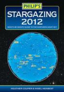 Philip's Stargazing di Heather Couper, Nigel Henbest edito da Octopus Publishing Group