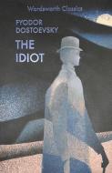 The Idiot di Fyodor Dostoyevsky edito da Wordsworth Editions Ltd