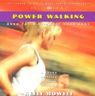 Power Walking: Burn Fat & Re-Shape Your Body di Kelly Howell edito da Brain Sync
