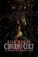 Cthulhu Cult di Rick Dakan edito da Arcane Wisdom