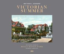 VICTORIAN SUMMER HB di Matthew L. Bernard edito da ACC