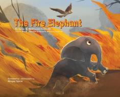 The Fire Elephant - Translated In Setswa di SYLVIA M. MEDINA edito da Lightning Source Uk Ltd