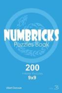 Numbricks - 200 Master Puzzles 9x9 (Volume 3) di Albert Donovan edito da Createspace Independent Publishing Platform