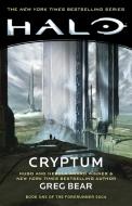 Halo: Cryptum: Book One of the Forerunner Saga di Greg Bear edito da GALLERY BOOKS
