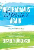 Nostradamus Speaks Again di Jorgensen Elisabeth Jorgensen edito da Balboa Press