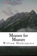 Measure for Measure di William Shakespeare edito da Createspace Independent Publishing Platform