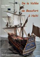 De la vallée de Beaufort à Haïti di Jean-Marie Schio edito da Books on Demand