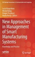 New Approaches In Management Of Smart Manufacturing Systems edito da Springer Nature Switzerland Ag