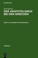 Alexander Von Aphrodisias edito da Walter de Gruyter