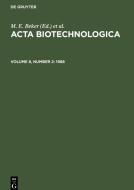 Acta Biotechnologica, Volume 8, Number 2, Acta Biotechnologica (1988) edito da De Gruyter