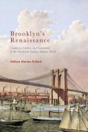 Brooklyn's Renaissance di Melissa Meriam Bullard edito da Springer-Verlag GmbH