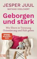 Geborgen und stark di Jesper Juul edito da Kösel-Verlag