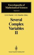 Several Complex Variables II: Function Theory in Classical Domains. Complex Potential Theory edito da Springer
