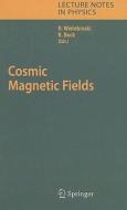 Cosmic Magnetic Fields edito da Springer Berlin Heidelberg
