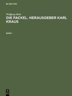 Die Fackel. Herausgeber Karl Kraus di Wolfgang Hink edito da De Gruyter Saur