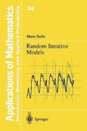 Random Iterative Models di Marie Duflo edito da Springer Berlin Heidelberg