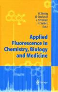 Applied Fluorescence in Chemistry, Biology and Medicine edito da Springer Berlin Heidelberg
