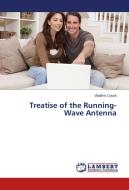 Treatise of the Running-Wave Antenna di Vladimir Coosk edito da LAP Lambert Academic Publishing