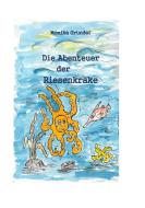 Die Abenteuer der Riesenkrake di Monika Grundei edito da Books on Demand