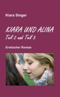 Kiara und Alina di Kiara Singer edito da Books on Demand
