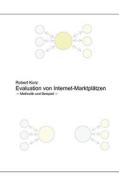 Evaluation von Internet-Marktplätzen di Robert Korz edito da Books on Demand