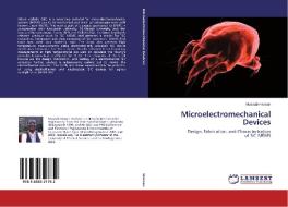 Microelectromechanical Devices di Musaab Hassan edito da LAP Lambert Academic Publishing