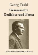Gesammelte Gedichte und Prosa di Georg Trakl edito da Hofenberg