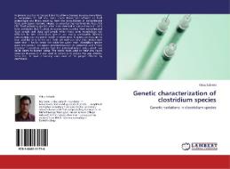 Genetic characterization of clostridium species di Vikas Solanki edito da LAP Lambert Academic Publishing