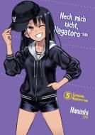 Neck mich nicht, Nagatoro-san - Band 05 di Nanashi edito da Dani Books