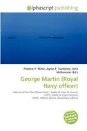 George Martin (royal Navy Officer) edito da Betascript Publishing