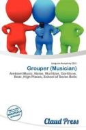 Grouper (musician) edito da Claud Press