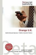 Orange U.K. edito da Betascript Publishing