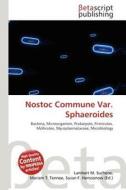 Nostoc Commune Var. Sphaeroides edito da Betascript Publishing