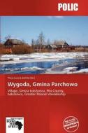 Wygoda, Gmina Parchowo edito da Crypt Publishing