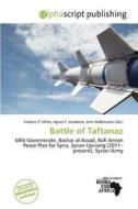 Battle Of Taftanaz edito da Alphascript Publishing