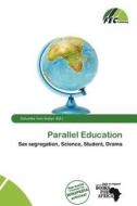 Parallel Education edito da Fec Publishing