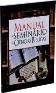 Manual Do Seminario de Ciencias Mimlicas edito da AMER BIBLE SOC