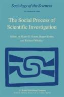 The Social Process of Scientific Investigation edito da Springer Netherlands