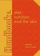 Handbook of Diet, Nutrition and the Skin edito da BRILL WAGENINGEN ACADEMIC
