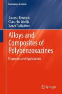 Alloys and Composites of Polybenzoxazines di Sarawut Rimdusit, Chanchira Jubsilp, Sunan Tiptipakorn edito da Springer-Verlag GmbH
