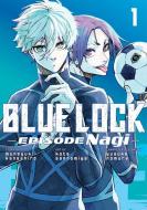 Blue Lock: Episode Nagi 1 di Kota Sannomiya edito da Kodansha Comics
