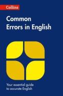 Collins Common Errors in English di Collins Dictionaries edito da HarperCollins Publishers
