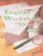 English Workshop: Third Course edito da Holt McDougal