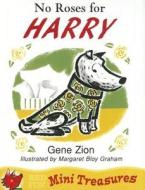 No Roses For Harry di Gene Zion edito da Random House Children\'s Publishers Uk