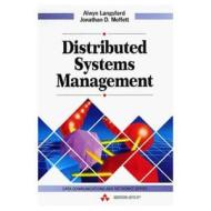 Distributed Systems Management di Alwyn Langsford, Jonathan Moffett edito da Pearson Education (us)