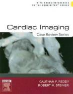Cardiac Imaging di Gautham P. Reddy, Robert M. Steiner edito da Elsevier - Health Sciences Division