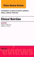 Clinical Nutrition, An Issue of Veterinary Clinics of North America: Small Animal Practice di Dottie Laflamme edito da Elsevier - Health Sciences Division