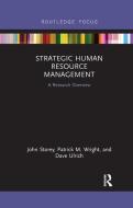 Strategic Human Resource Management di John Storey, Dave Ulrich, Patrick M. Wright edito da Taylor & Francis Ltd