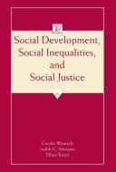 Social Development, Social Inequalities, and Social Justice di Cecilia Wainryb edito da Taylor & Francis Ltd