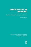 Innovations In Banking di Tim Morris edito da Taylor & Francis Ltd